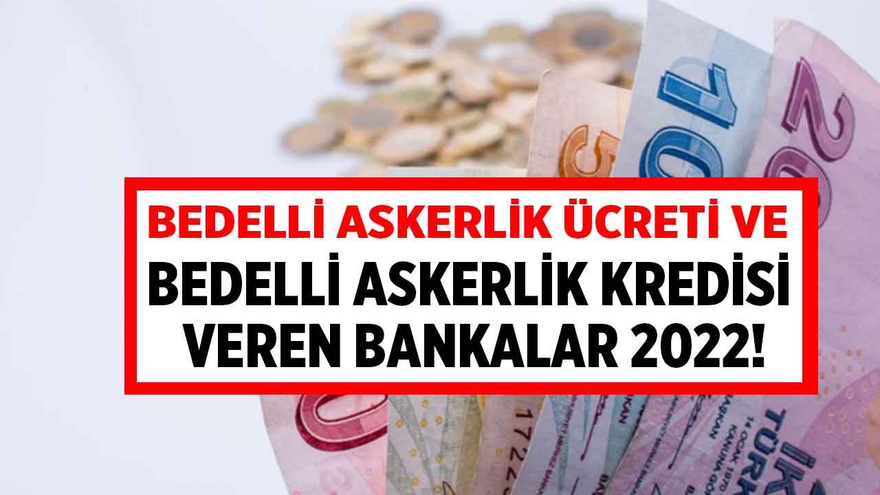 Bedelli Askerlik Kredisi Veren Bankalar! Ziraat Bankası, Vakıfbank, Halkbank, Akbank, Garanti Faizsiz Kredi Veriyor Mu?