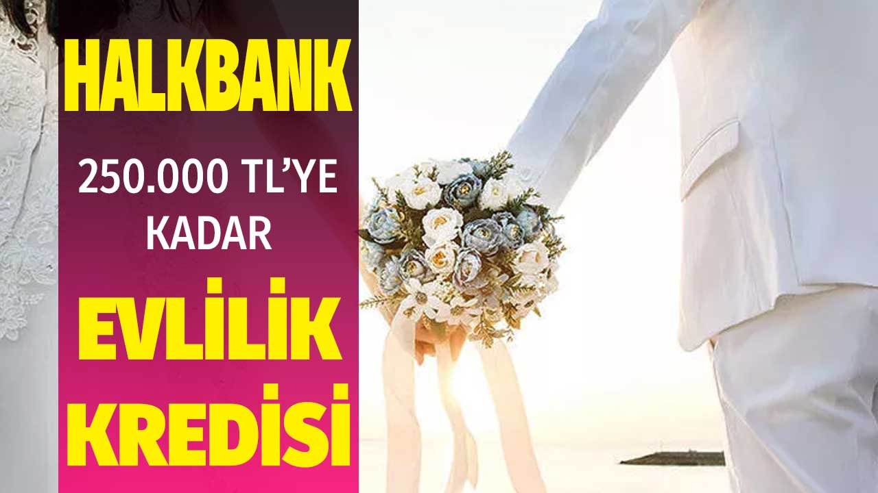 Anne, baba, gelin, damatlar dikkat! Halkbank düşük faizle 50 bin liralık evlilik kredisi verecek