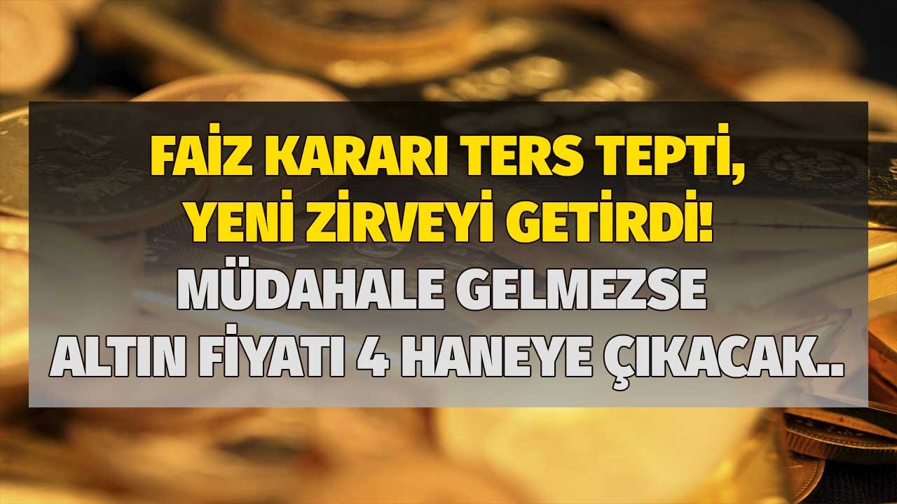 Merkez Bankası'nın freni ters tepti, gram altında yeni rekor geliyor! Tarih verildi, müdahale gelmezse o rakamı görecek