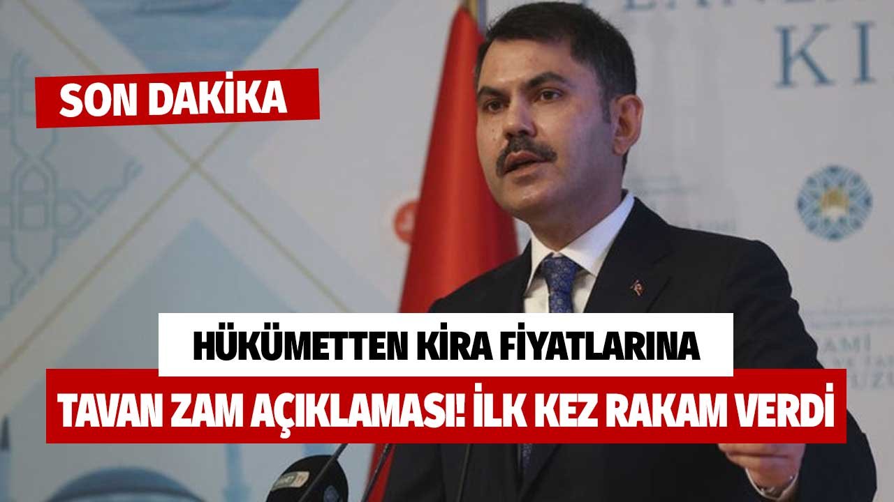 Son Dakika! Hükümetten kira fiyatlarına tavan zam açıklaması! İlk defa rakam verdi