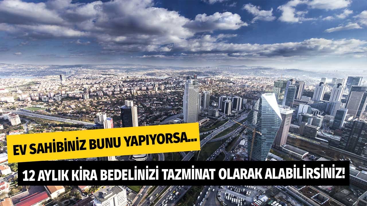 Kiracıların hakkını koruyan karar çıktı! Bunu yapan ev sahibini bildirene 1 yıllık tazminat ödenecek!