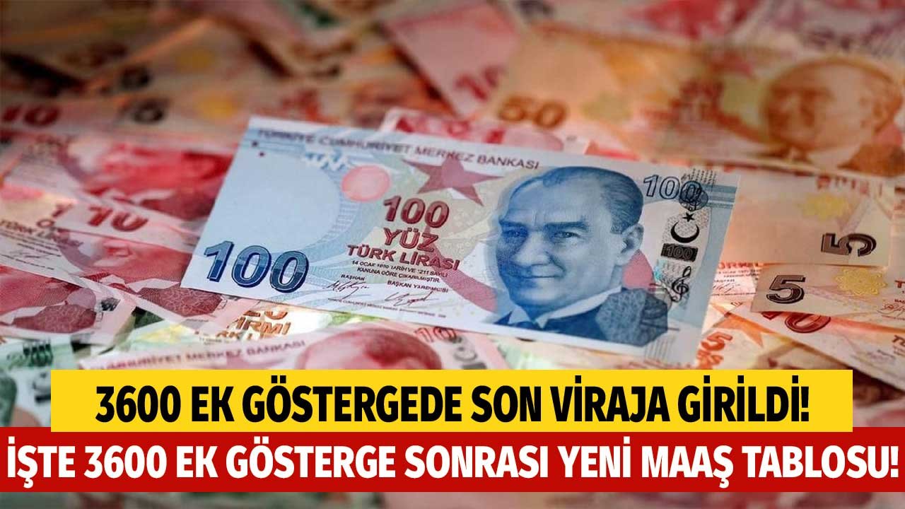 3600 ek gösterge çıkarsa çalışanların maaşı ve ikramiyesi ne olur? 3600 ek gösterge sonrası zamlı maaş tablosu!