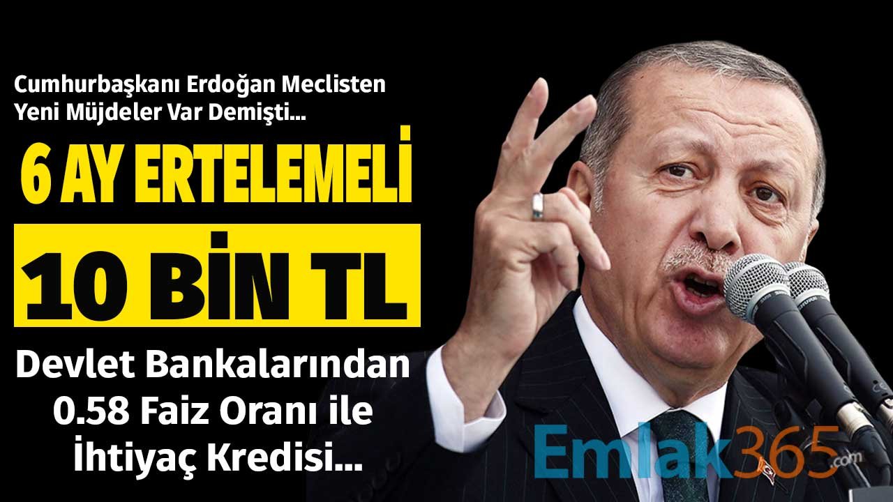 Yeni Müjde 6 Ay Ertelemeli 10 Bin TL Destek Kredisi Mi Olacak? Ziraat Bankası 0.58 Faiz Oranı İle Temel İhtiyaç Kredisi