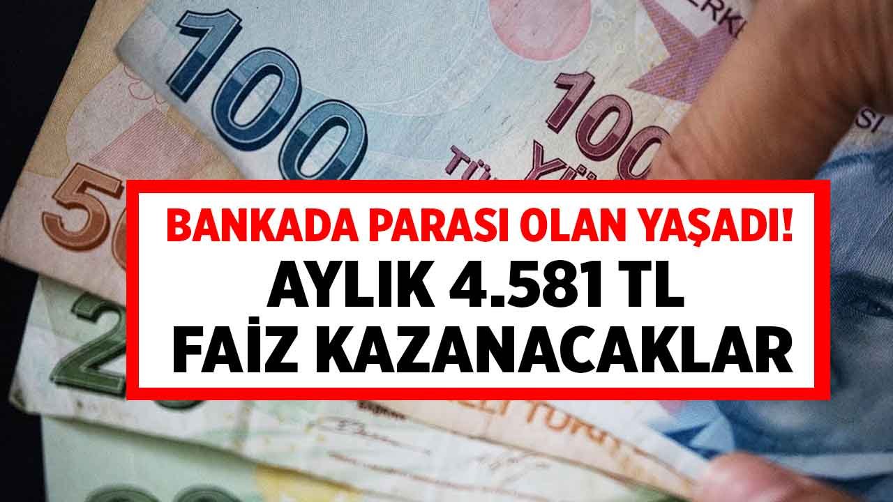 Parasını 32 Günlüğüne Bankaya Yatırana 4.581 TL Faiz Ödeyecekler! En Yüksek Mevduat Faizi Hangi Bankada?