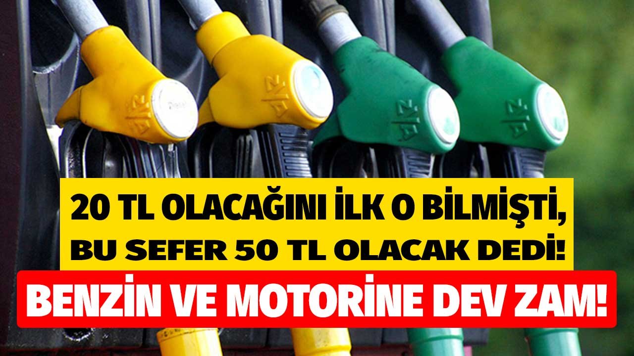 20 TL Olacak Dediğinde Kimse İnanmamıştı, Şimdi De 50 Lira Olacak Dedi! Benzin ve Mazota Yeni Zam Kapıda