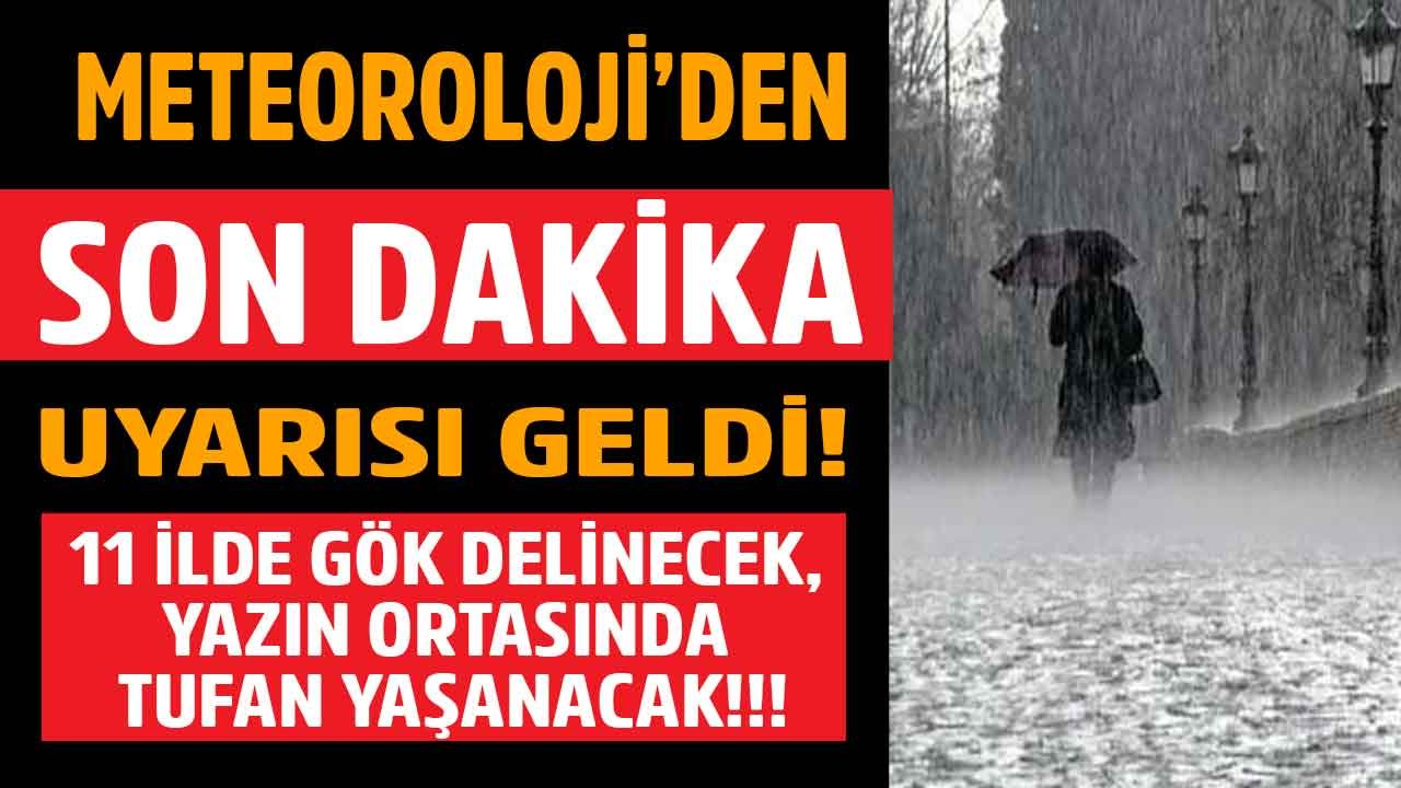 11 İlde Meteoroloji Alarm Verdi: Kuvvetli Sağanak Yağış Hayatı Felç Edecek, Yazın Ortasında Tufan Yaşanacak