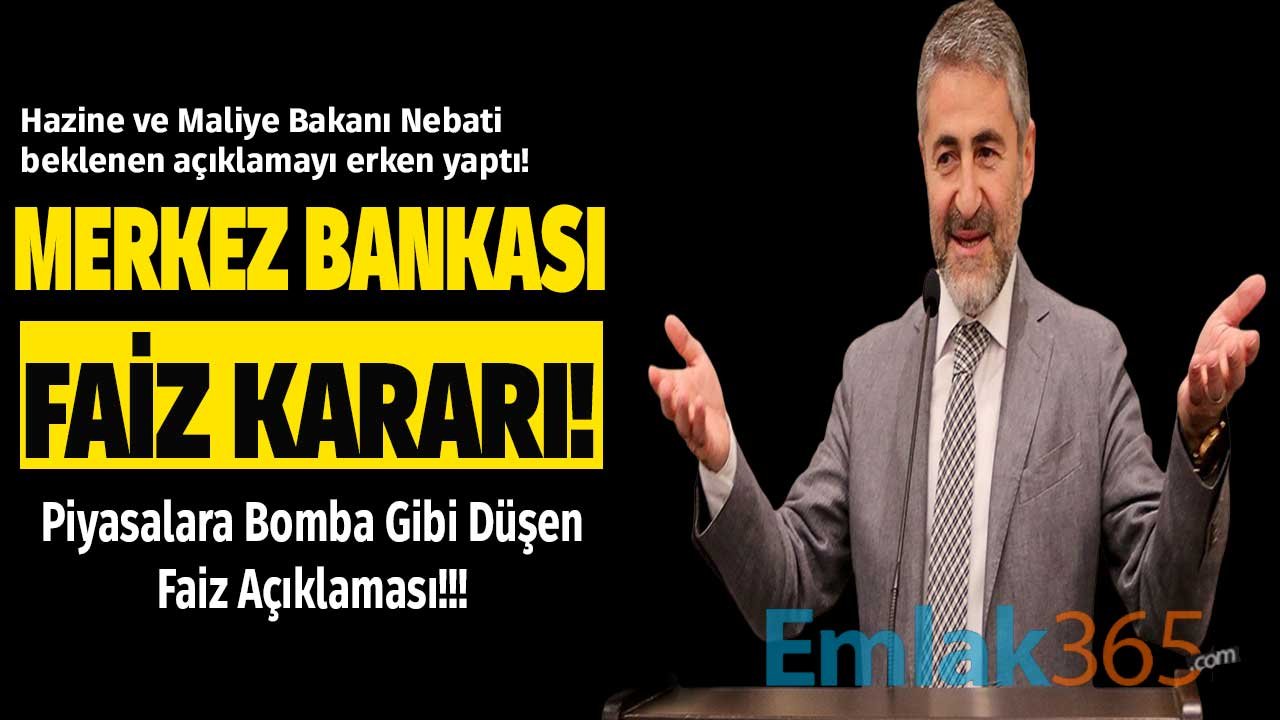 Hazine Bakanı Nebati, Merkez Bankası Haziran Ayı Faiz Kararını Yine Erken Açıkladı! Piyasalara Bomba Gibi Düşen Açıklama