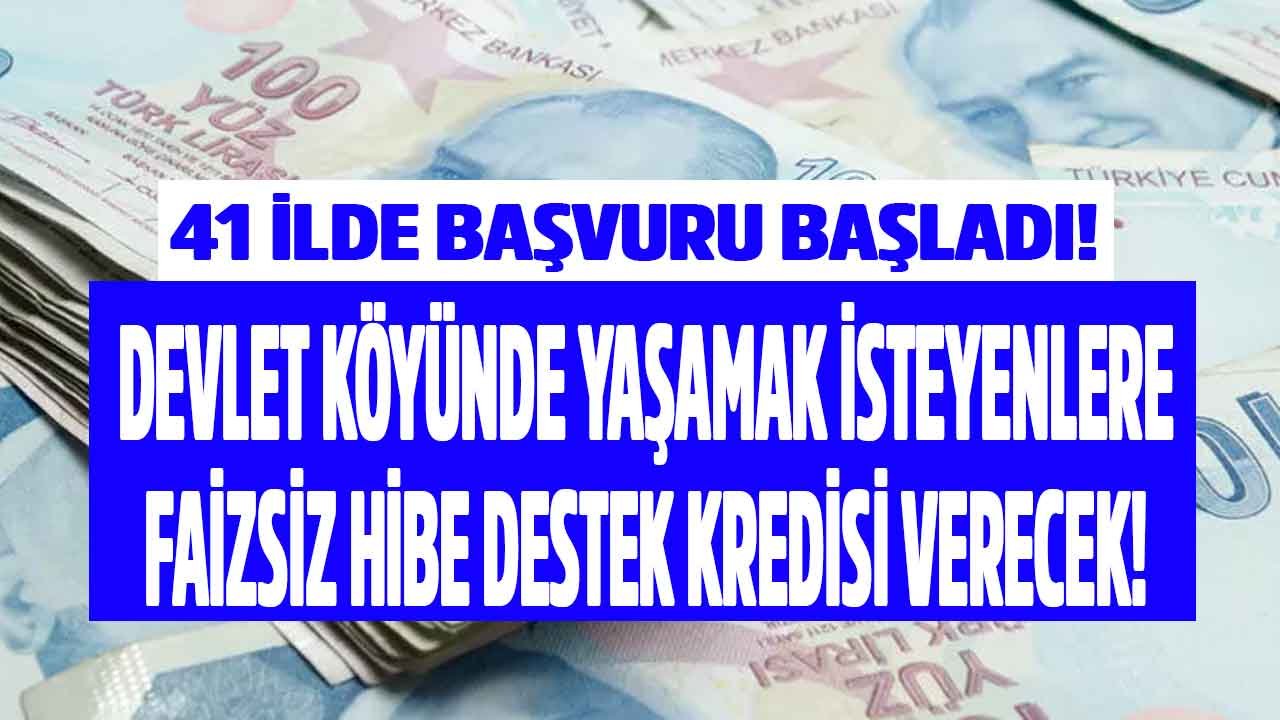 2023 Yılında Son Başvuru Tarihi Dolacak! 41 İlde Köye Dönüş Kredisi İle Faizsiz Hibe Kredi Ziraat Bankası Veriyor