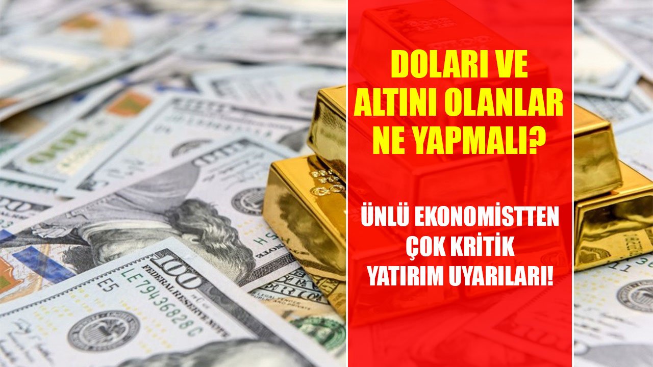 Doları Ve Altını Olanlar Ne Yapmalı, Şok Düşüşler Olur Mu? Ekonomist Tunç Şatıroğlu'ndan Kritik Yatırım Uyarıları!