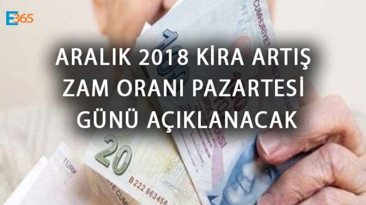 TÜİK TEFE TÜFE Kasım Aralık 2018 Kira Artış Zam Oranı Pazartesi Günü Açıklanacak