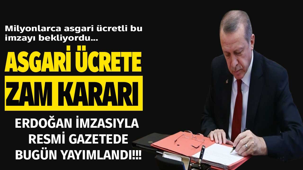 SON DAKİKA: Milyonlarca Kişinin Beklediği Asgari Ücrete 2. Zam Kararı Resmi Gazete'de Erdoğan İmzasıyla Yayımlandı