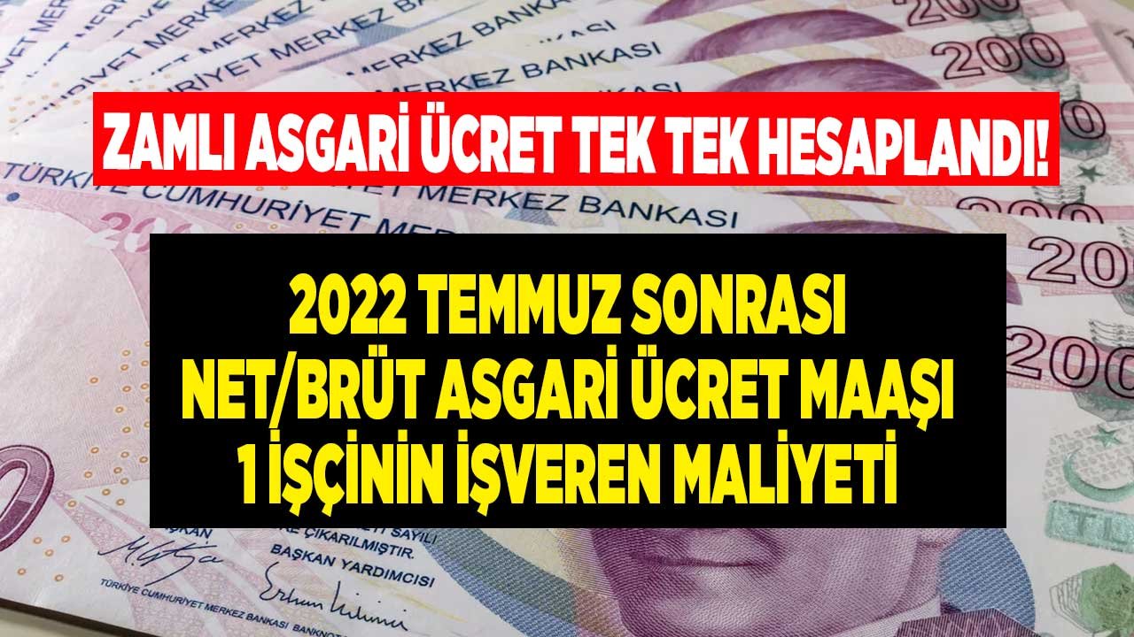 Rakamlar Tek Tek Hesaplandı! 2022 Temmuz Sonrası Brüt ve Net Asgari Ücret Maaşı İle İşveren Maliyeti Kaç TL?