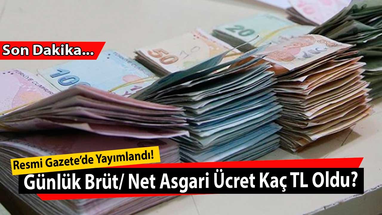 Resmi Gazete'de Yayımlandı! 2022 Temmuz Zammı İle Günlük Brüt / Net Asgari Ücret Ne Kadar Oldu?