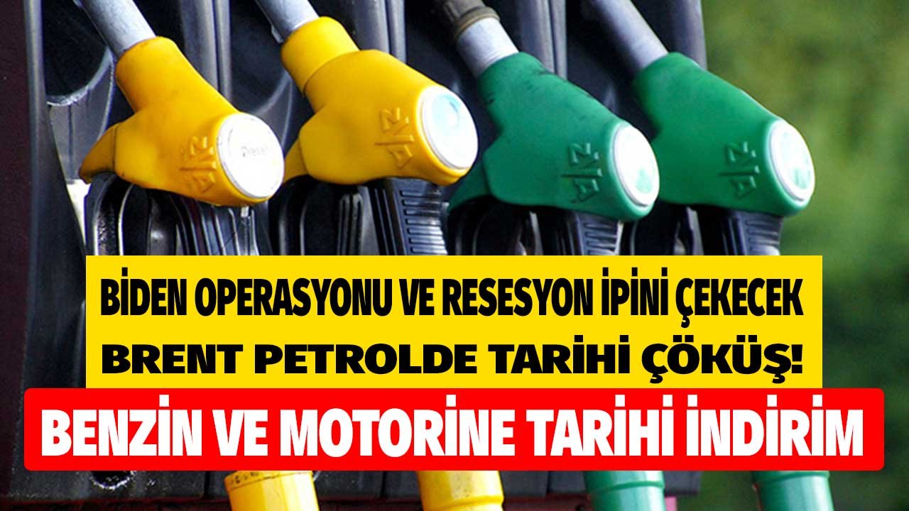 Brent Petrolde Sert Düşüş Geliyor: Biden Operasyonu ve Resesyon İpini Çekecek! Benzin ve Motorine Rekor İndirim