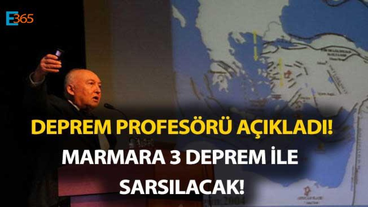 Deprem Profesörü "7 Şiddetinden Yüksek 3 Deprem Marmarayı Vuracak!"