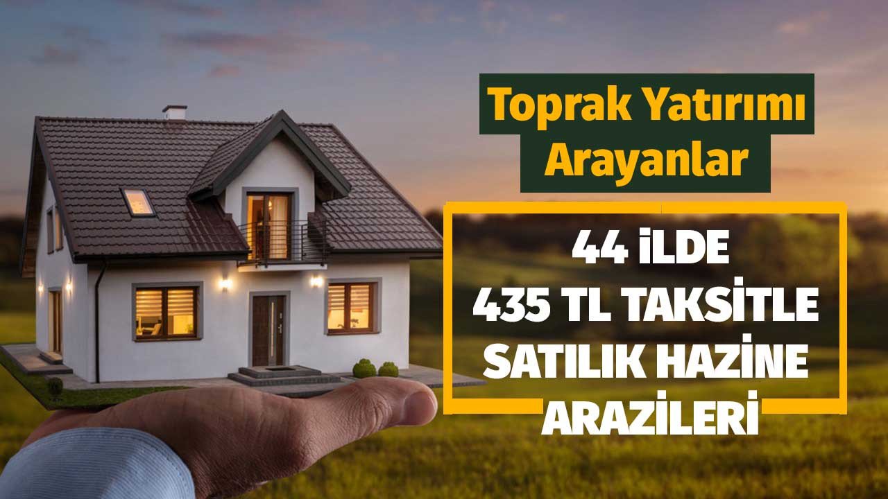 Milli Emlak'tan Bayram Şekeri Satılık Hazine Arazisi! 44 İlde 435 TL Taksitle 381.50 M2 Arsa, Bahçe, Tarla Fırsatları