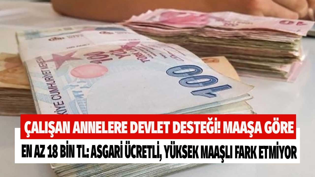 Devletten çalışan annelere toplam 18 bin TL ödeme! 1 Temmuz'da hesap değişti, hepsi alabilecek