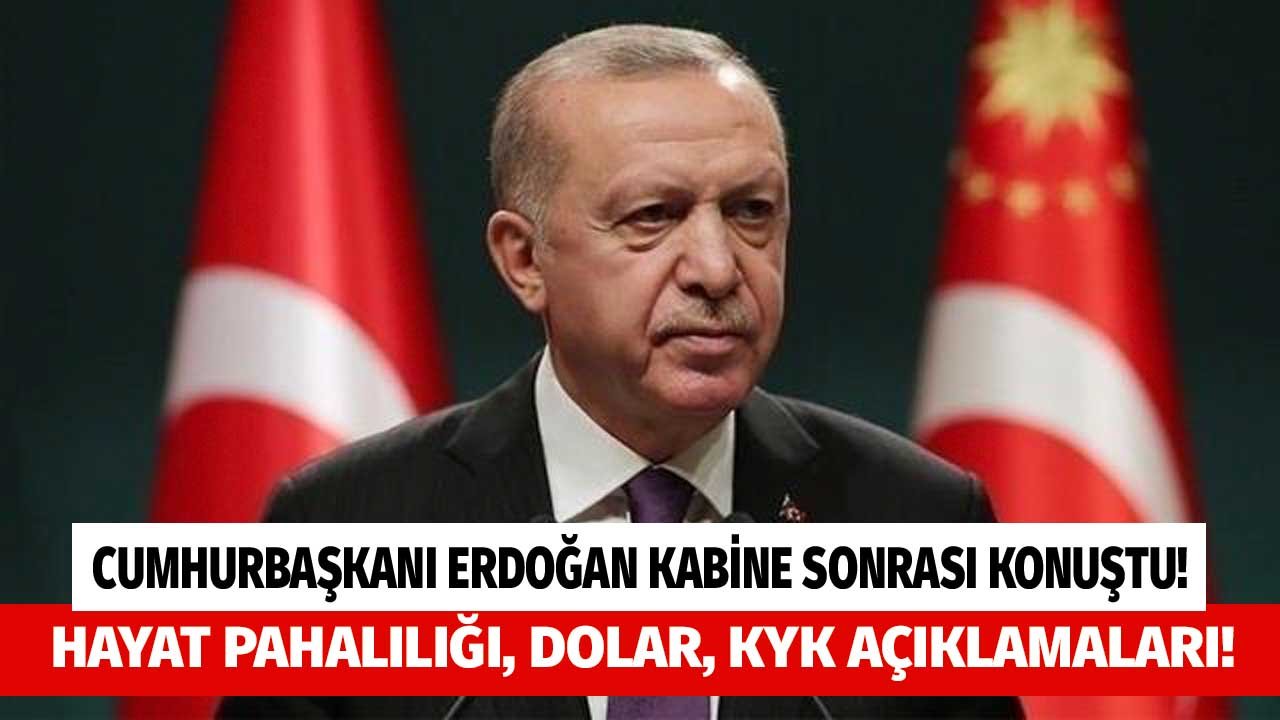 Kabine Toplantısı sonrası Cumhurbaşkanı Erdoğan'dan önemli açıklamalar!