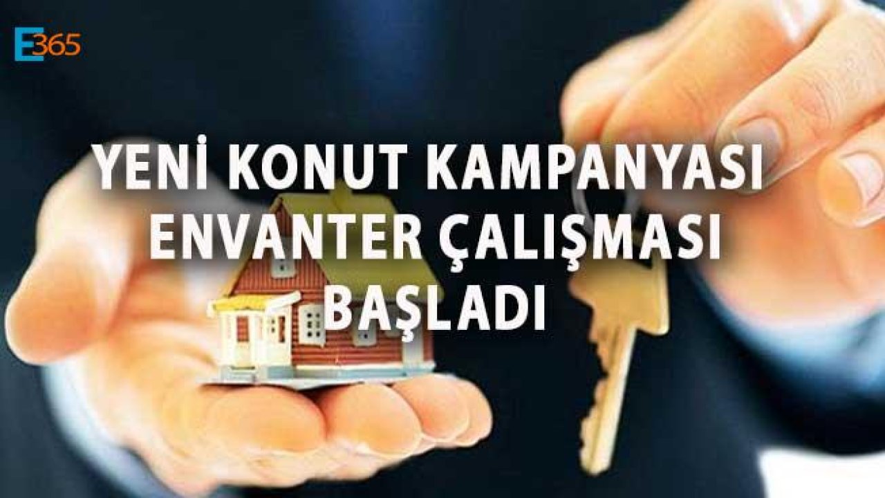 Yeni Konut Kampanyası İçin Emlak Konut Envanter Açıklaması Yaptı!