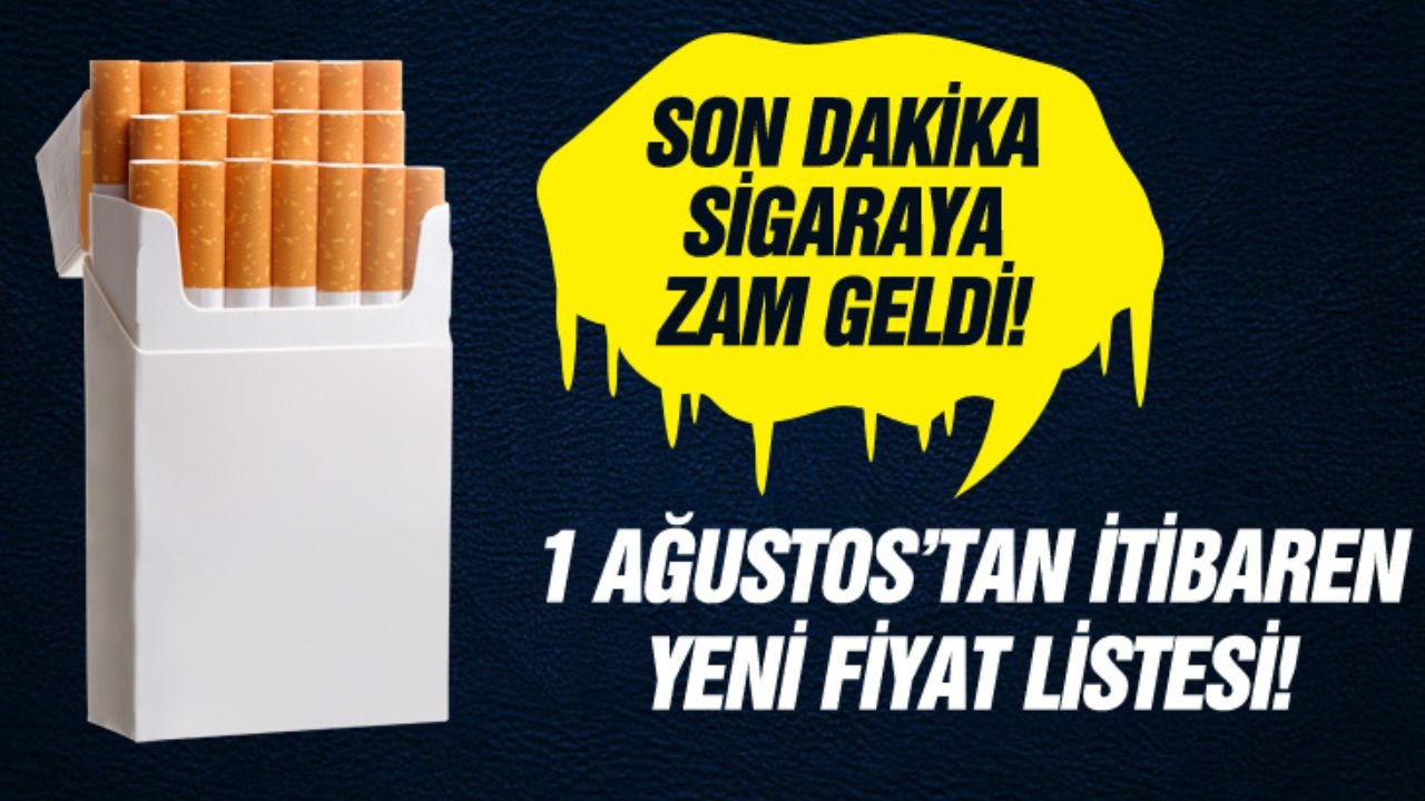 Zam geleceği yalanlanmıştı! Sektör kaynakları zam iddialarını doğruladı! En ucuz sigara 30 TL olacak! 1 Ağustos sigaralar zamlı satılacak!