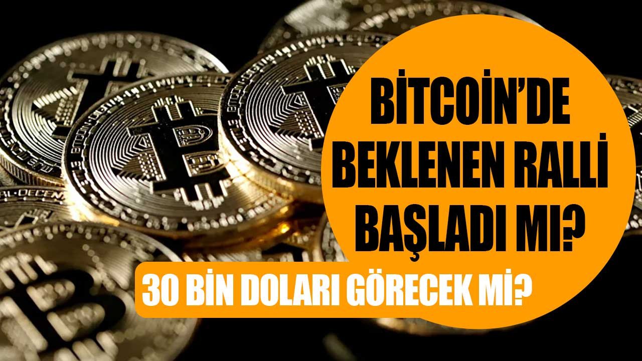 FED faiz kararı sonrası ok gibi fırladı, Bitcoin'de beklenen ralli başladı mı? Bitcoin yükselmeye devam eder mi, yeniden 30 bin dolar olur mu?