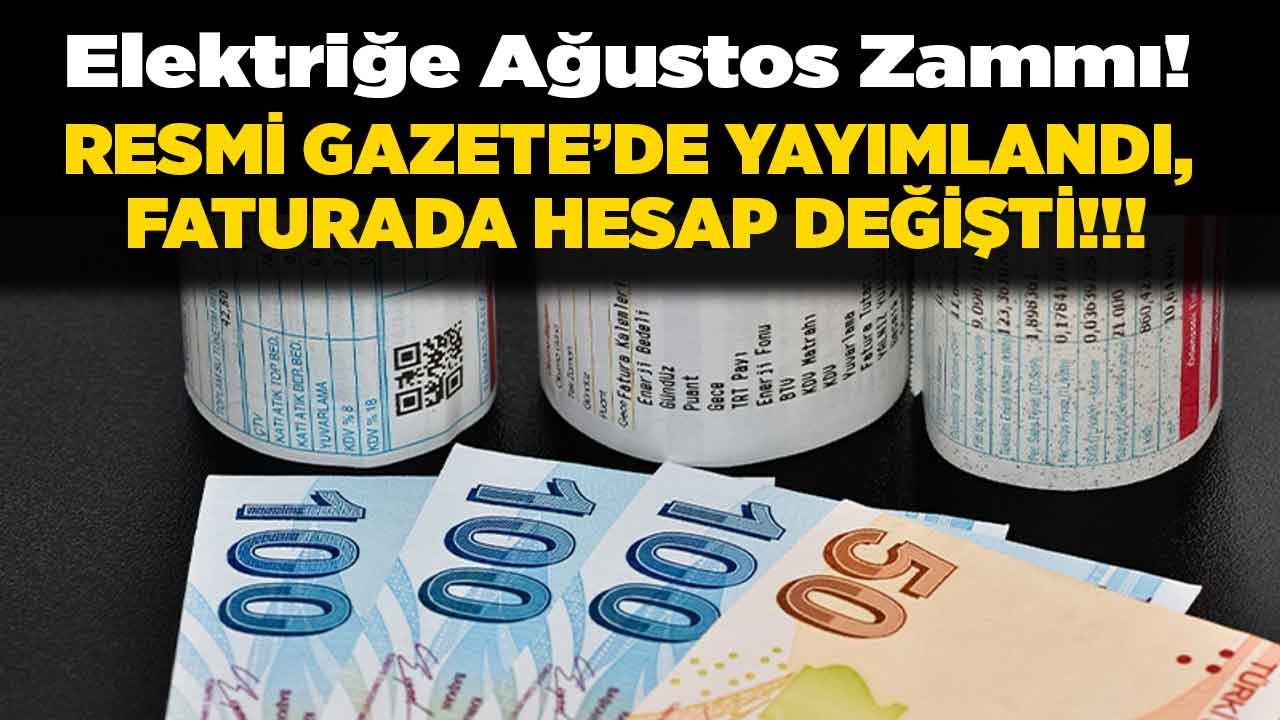 SON DAKİKA: Elektriğe Ağustos zammı! Elektrik faturası için EPDK Resmi Gazete ile yeni düzenlemeye gitti