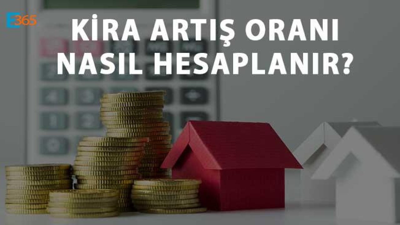 Kira Artış Oranı Nasıl Hesaplanır, Ev Sahibi Kiraya En Fazla Yüzde Kaç Zam Yapabilir?