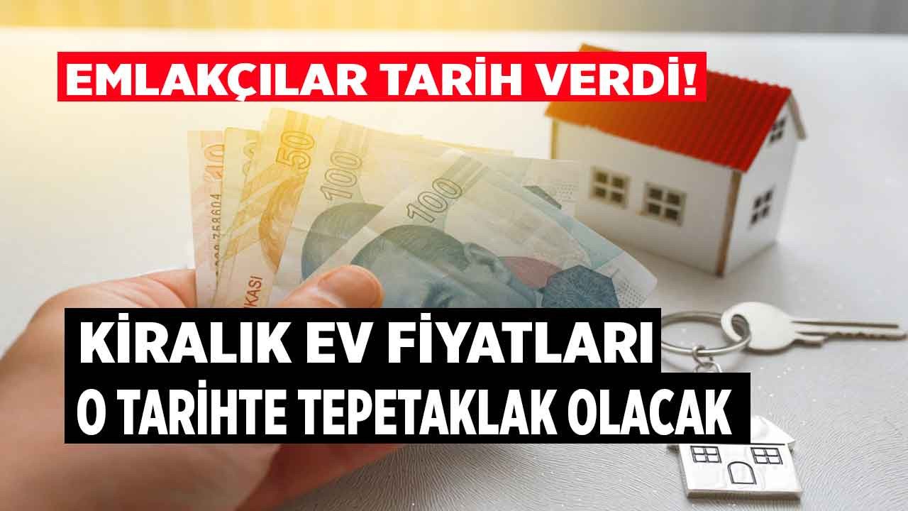 Emlakçılar tarih verdi: o tarihte ev kiraları tepetaklak olacak! Kiralık ev fiyatları düşer mi, ne zaman düşecek, 2023'te ne olur?