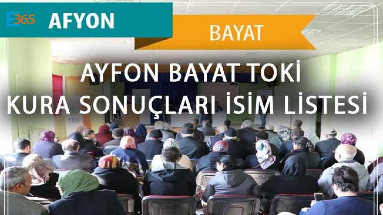 Ayfon Bayat TOKİ Kura Sonuçları İsim Listesi