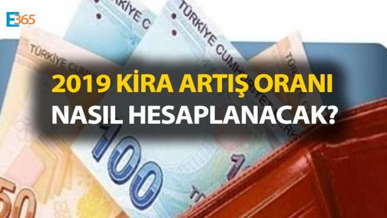 2019 Kira Artış Oranı Nasıl Hesaplanacak, Yeni Kira Artışı Hesaplama Formülü Nasıl Uygulanacak?