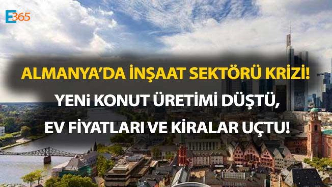 Almanya İnşaat Sektörü Krizi İle Mücadele Ediyor!