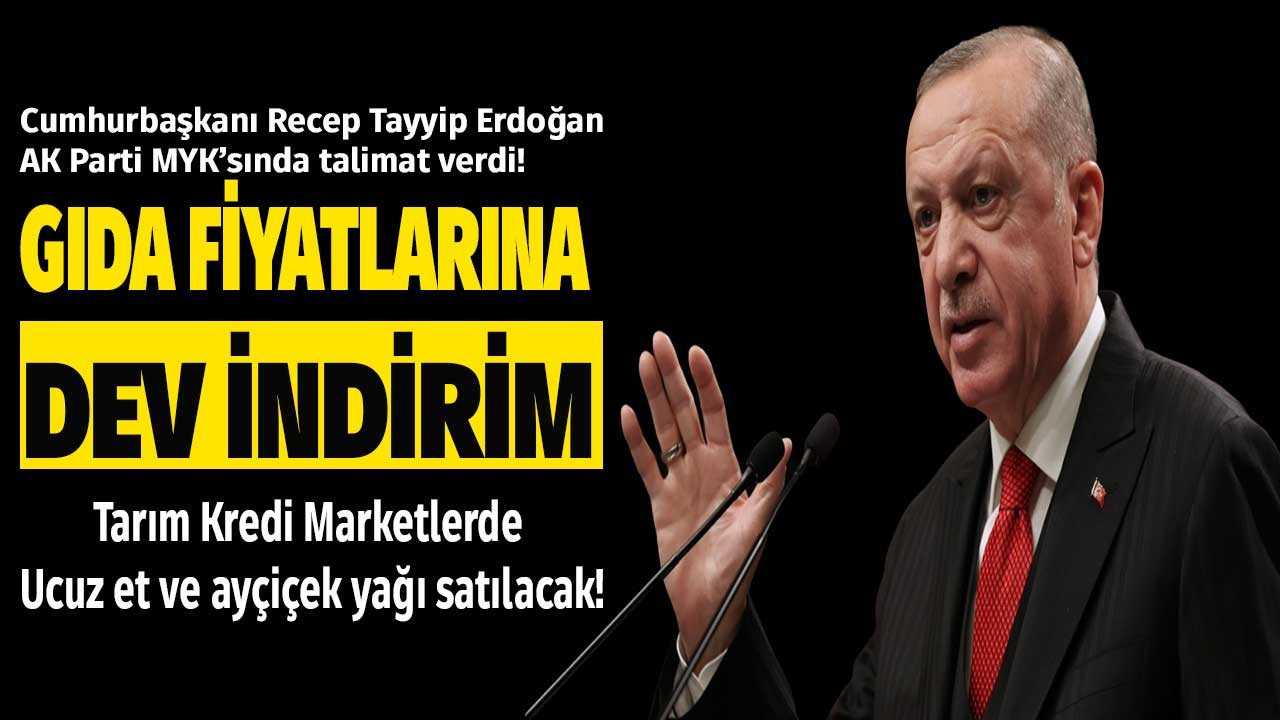 Cumhurbaşkanı Erdoğan'dan fiyatları indirin talimatı! TMO Tarım Kredi Marketlerde kuşbaşı et, kıyma ve ayçiçek yağı fiyatına indirim