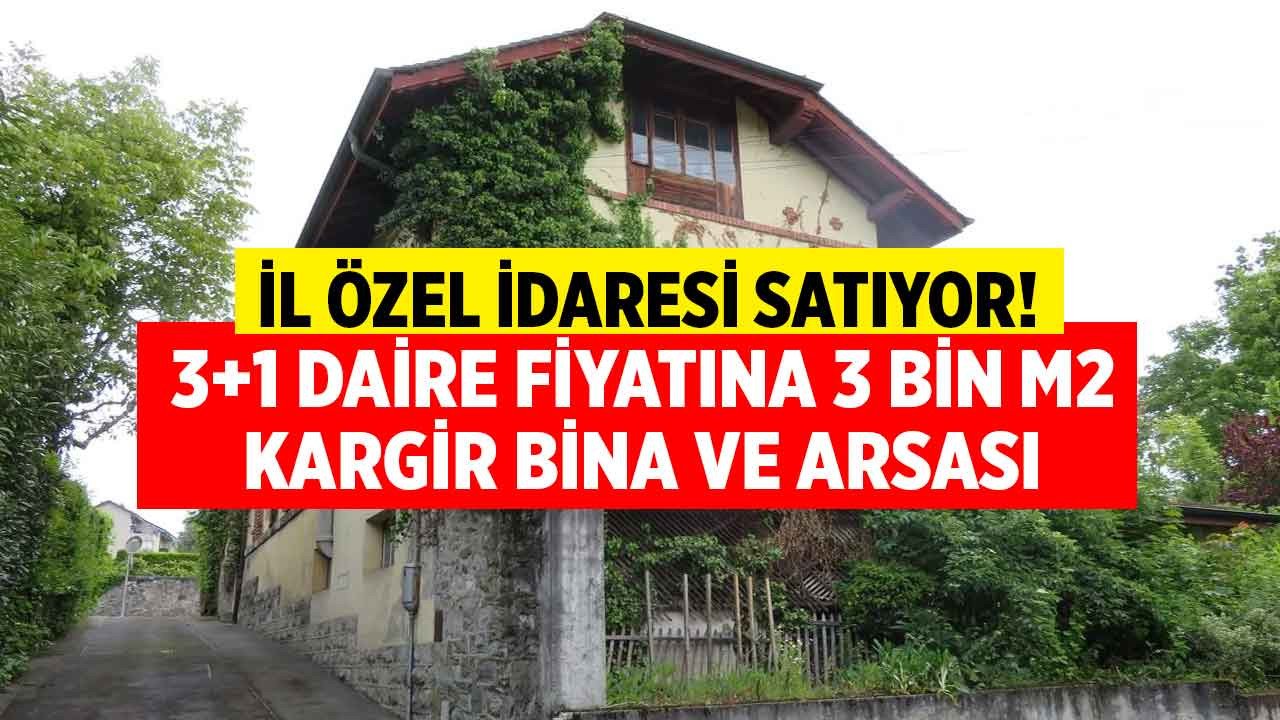 İl Özel İdaresi 3+1 daire fiyatına 3 bin M2 bahçeli kargir bina ve arsa satıyor! Kelepir satılık köy evi ilanları arayanlar kaçırmayın