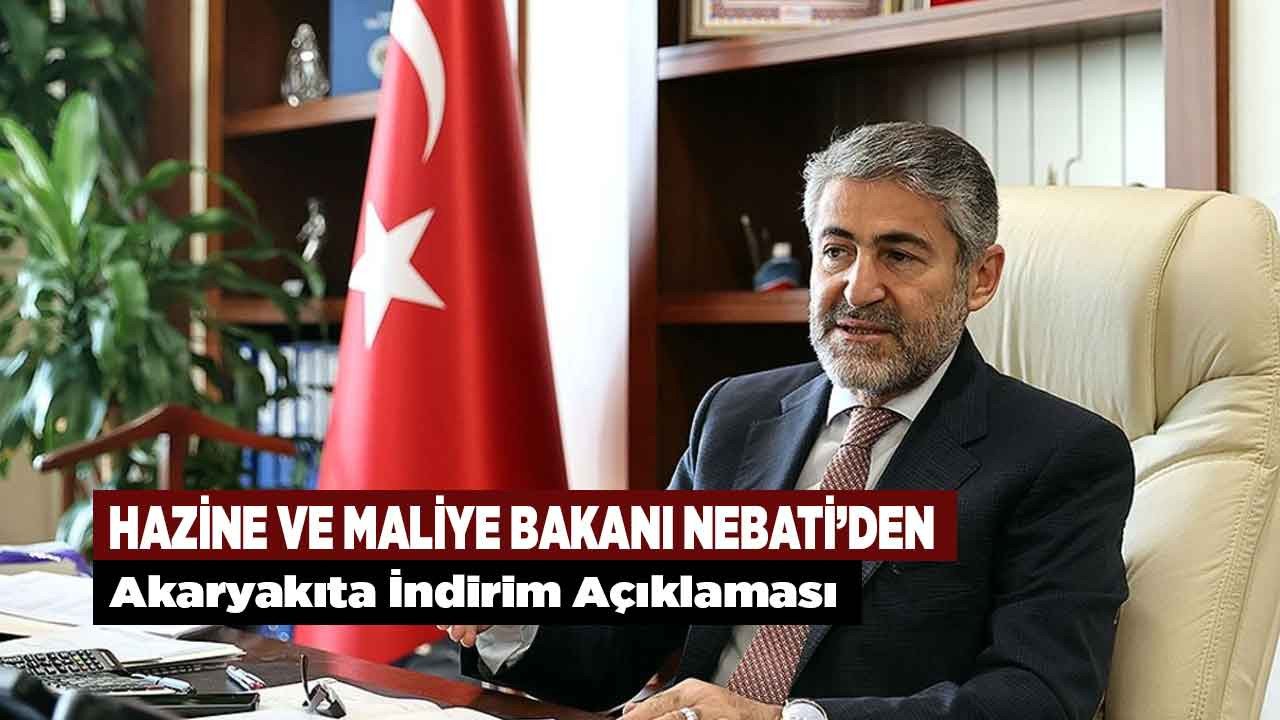 Hazine ve Maliye Bakanı Nureddin Nebati'den son dakika akaryakıt fiyatlarına indirim açıklaması!