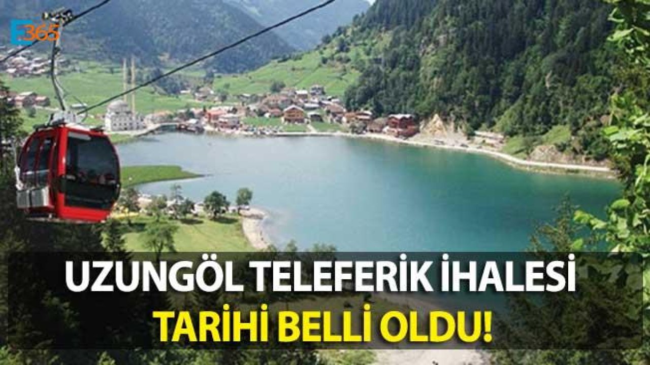 Çaykara Belediyesi Uzungöl İle Karaster Yaylaları Arasına Teleferik İhalesi Düzenliyor!