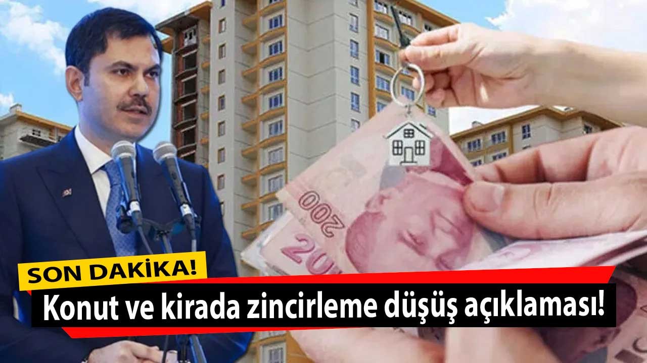 Kiralık ve satılık ev fiyatları hakkında beklenen açıklama Bakan Kurum'dan geldi: Zincirleme olarak hızla düşecek!