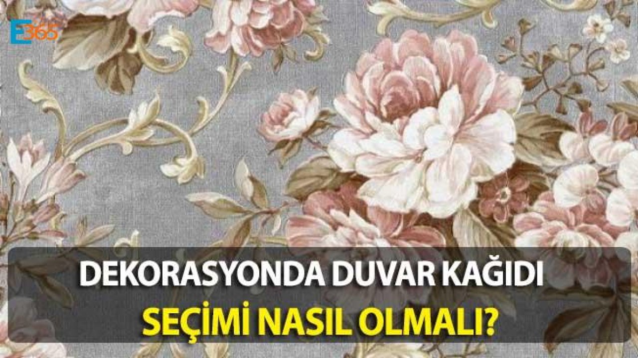 Duvar Kağıdı Seçimi Nasıl Yapılmalı? Dekorasyonda Duvar Kağıtları