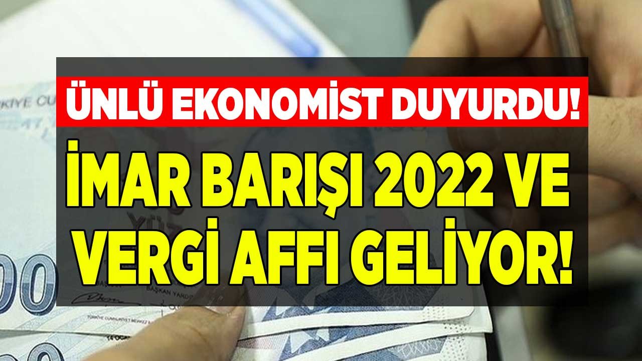 İslam Memiş erken seçim tarihi verip bombayı patlattı: Vergi affı ve yeni imar barışı affı 2022 - 2023 ne zaman çıkacak açıkladı!