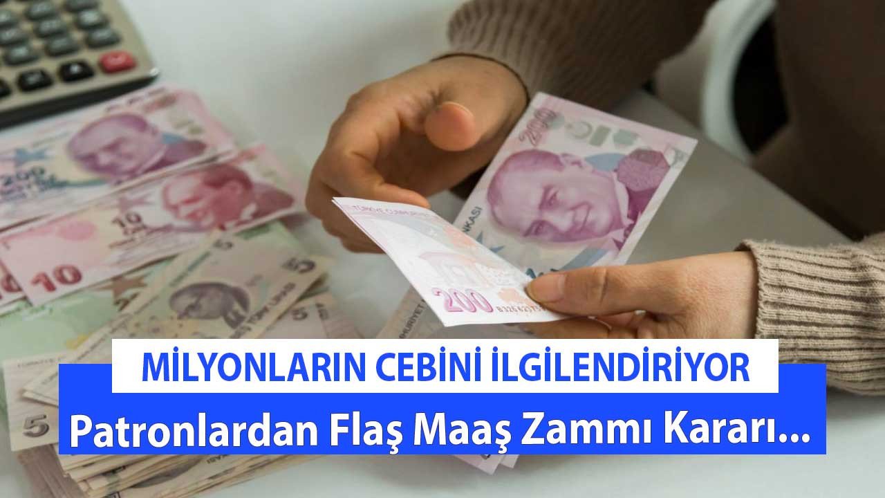 Maaşlı çalışan herkesi ilgilendiriyor! Patronlardan asgari ücret maaşı ve yüksek maaş alanlar için kritik karar...