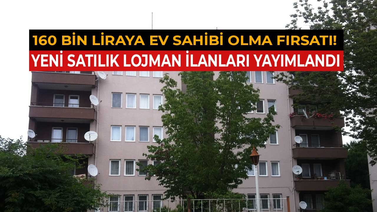 Milli Emlak Müdürlüğü 160 bin liradan başlayan fiyatlarla yeni kamu lojman satışı 2022 ilanları yayımladı!