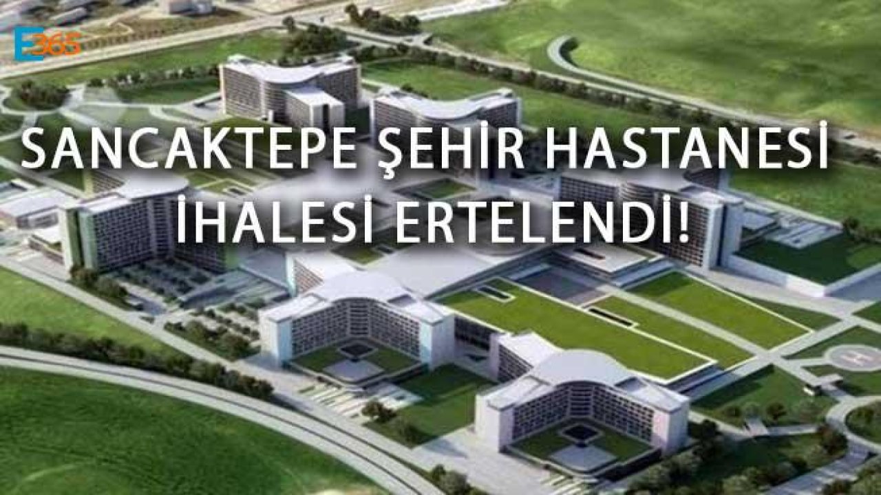 Sancaktepe Şehir Hastanesi İhalesi Ne Zaman Yapılacak?