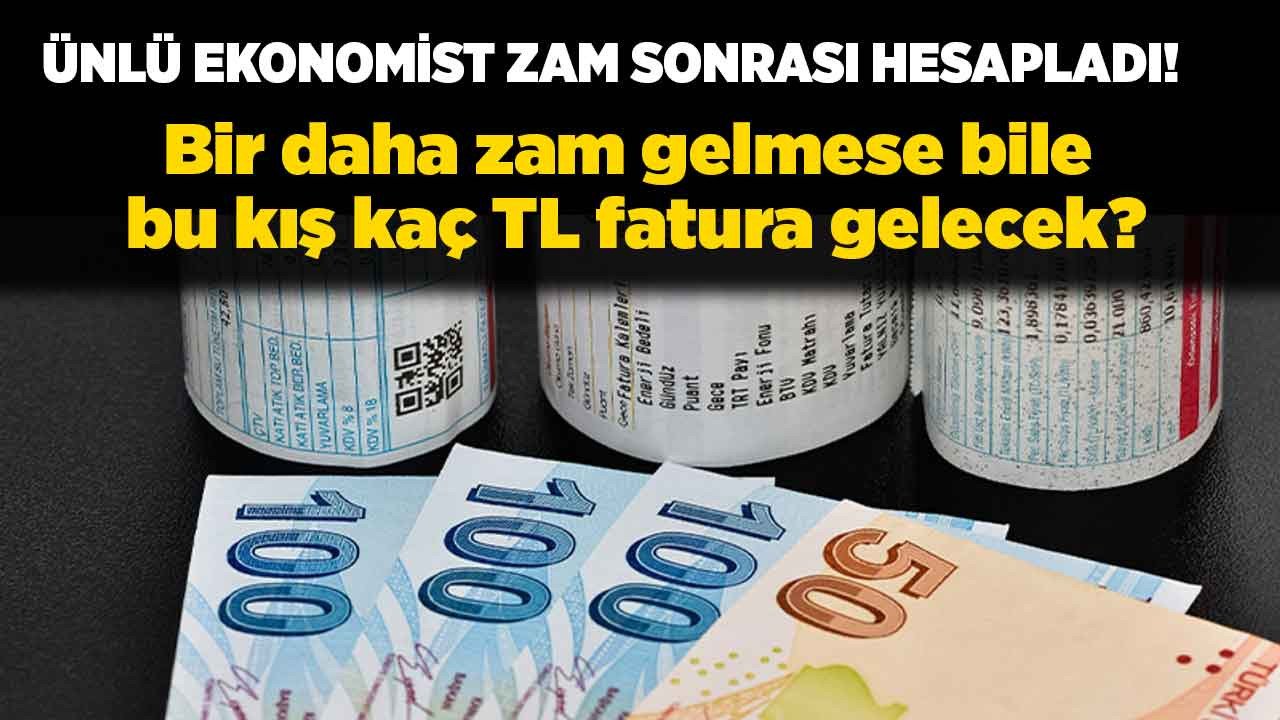 Doğalgaz zammı faturaları nasıl etkileyecek? Ünlü ekonomist hesapladı bu kış doğalgaz faturası kaç TL gelecek?