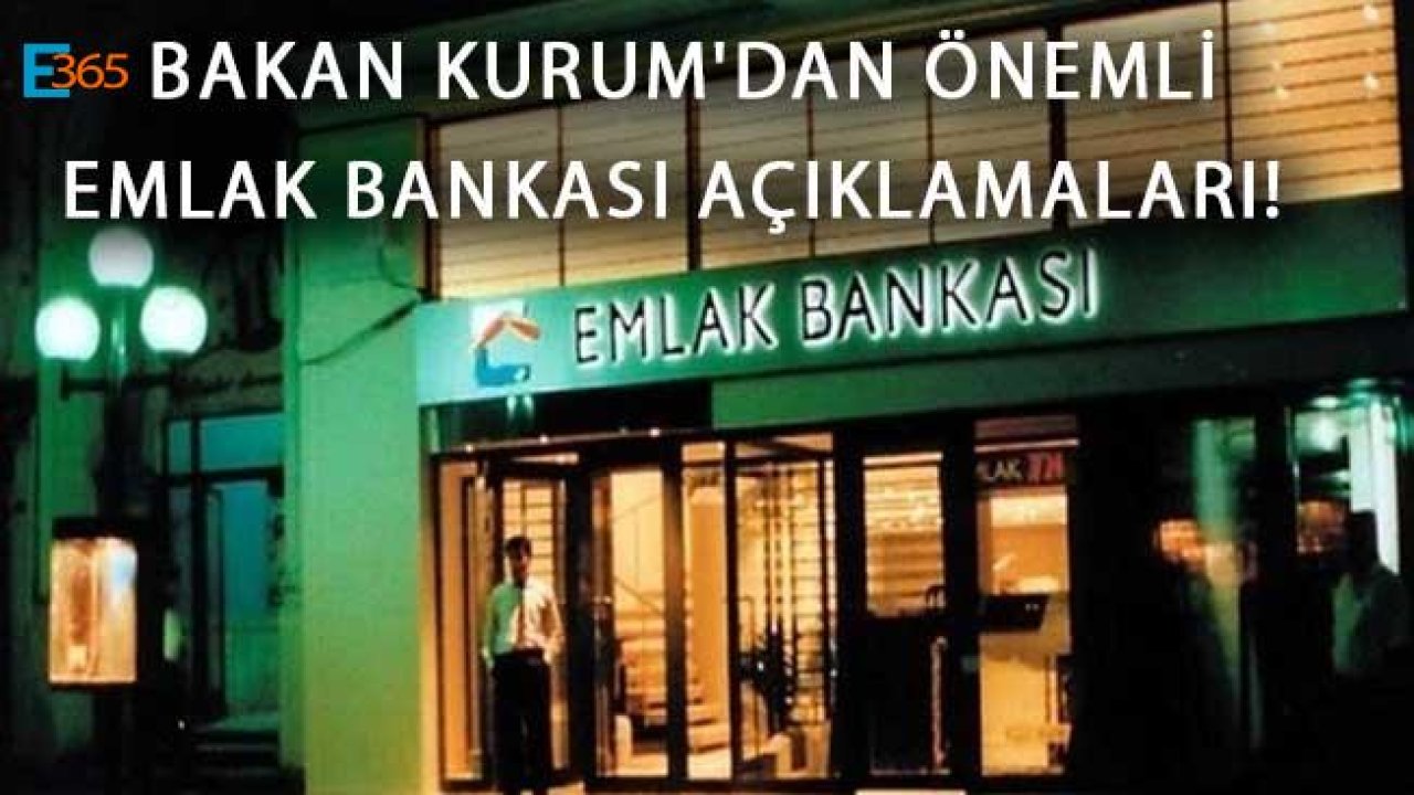 Bakan Kurum'dan Önemli Emlak Bankası Açıklamaları!