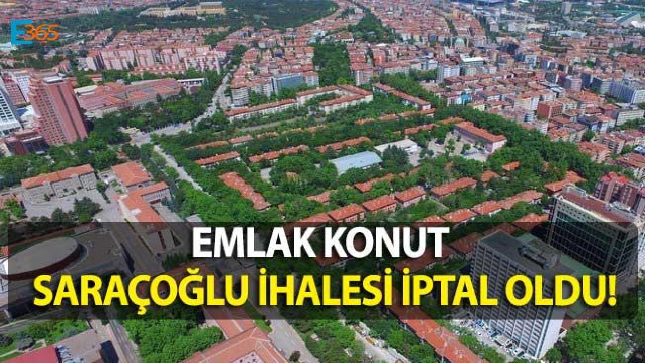 Emlak Konut Duyurdu! "Saraçoğlu Kentsel DönüşümProjesi Arsa İhalesi İptal Edildi"