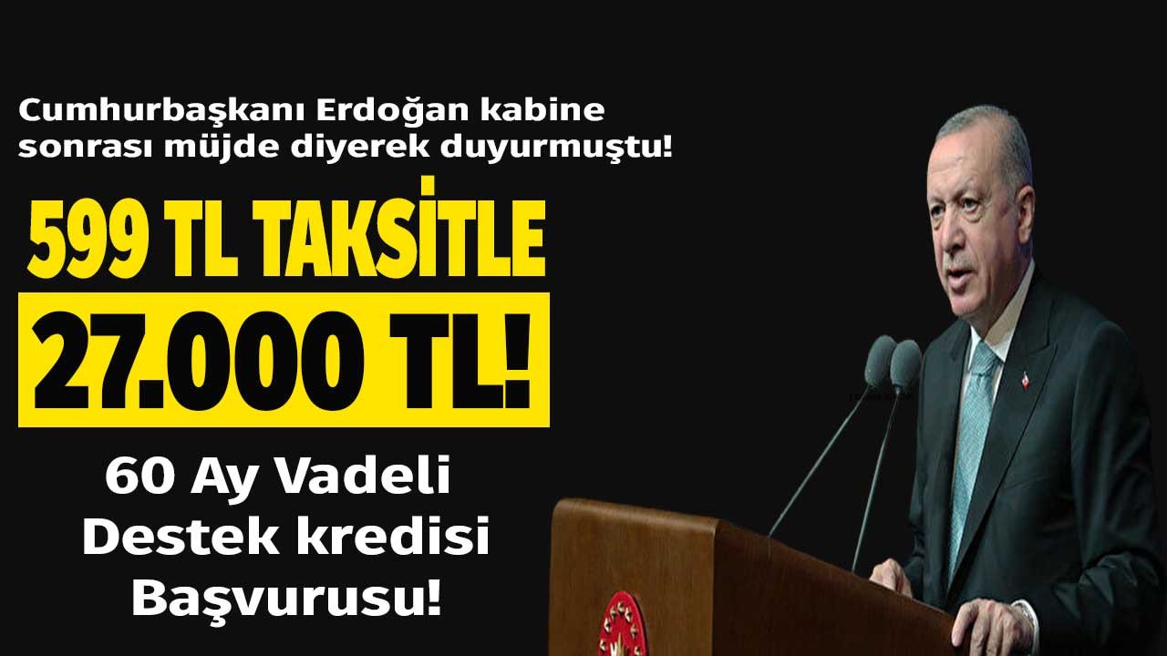 Erdoğan kabine sonrası kredi müjdesi vermişti: Aylık 599 TL taksitle 60 ay vadeli 27.000 TL Ziraat Bankası destek kredisi başvuru ekranı açıldı
