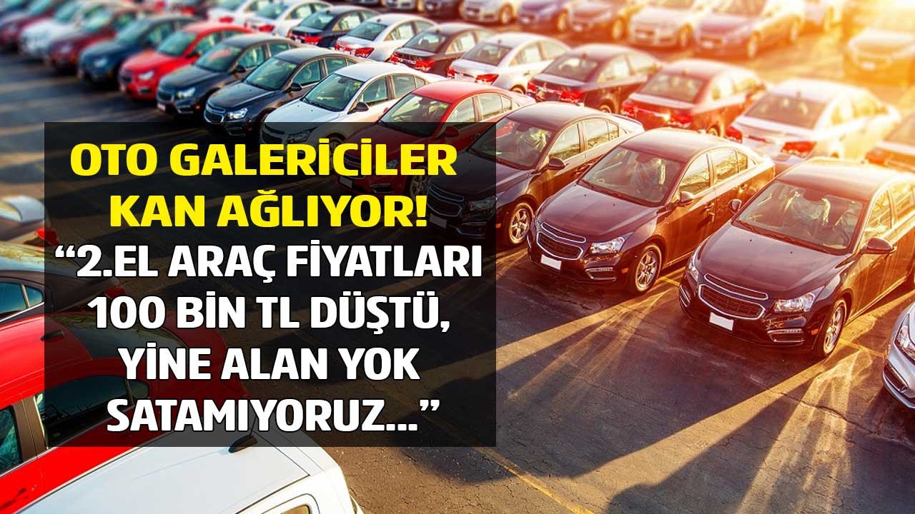 Stokçular panik satışına başladı, 2.el araç fiyatları çakıldı! 100 bin lira indirdik yine de satılmıyor diyen oto galericiler kan ağlıyor