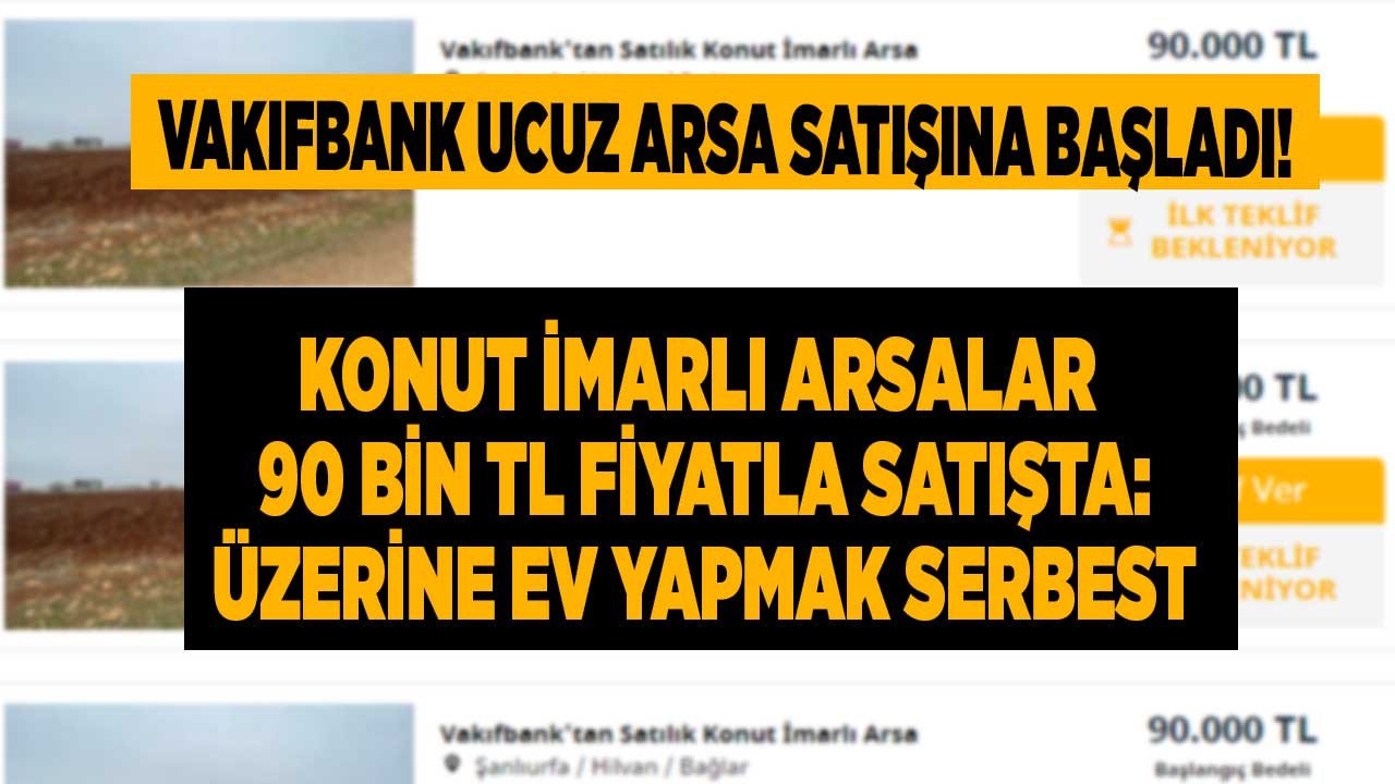 Vakıfbank 322 m2 konut imarlı arsayı 90.000 TL fiyatla satışa çıktı! Üzerine ev yapmak için sahibinden kelepir yatırımlık arsa arayanlar kaçırmasın