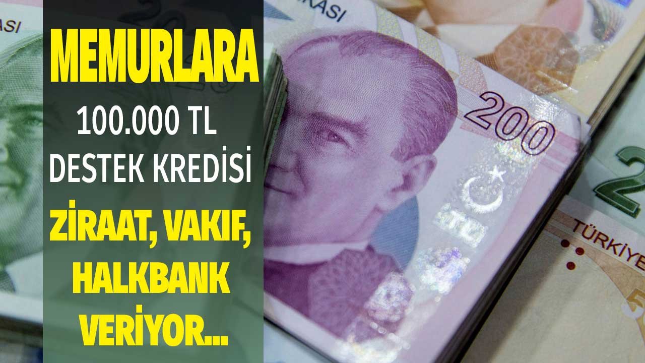 Devlet bankalarından memurlara özel kredi! Ziraat Bankası, Vakıfbank, Halkbank'tan kamu personeli olanlara düşük faizli ihtiyaç kredisi