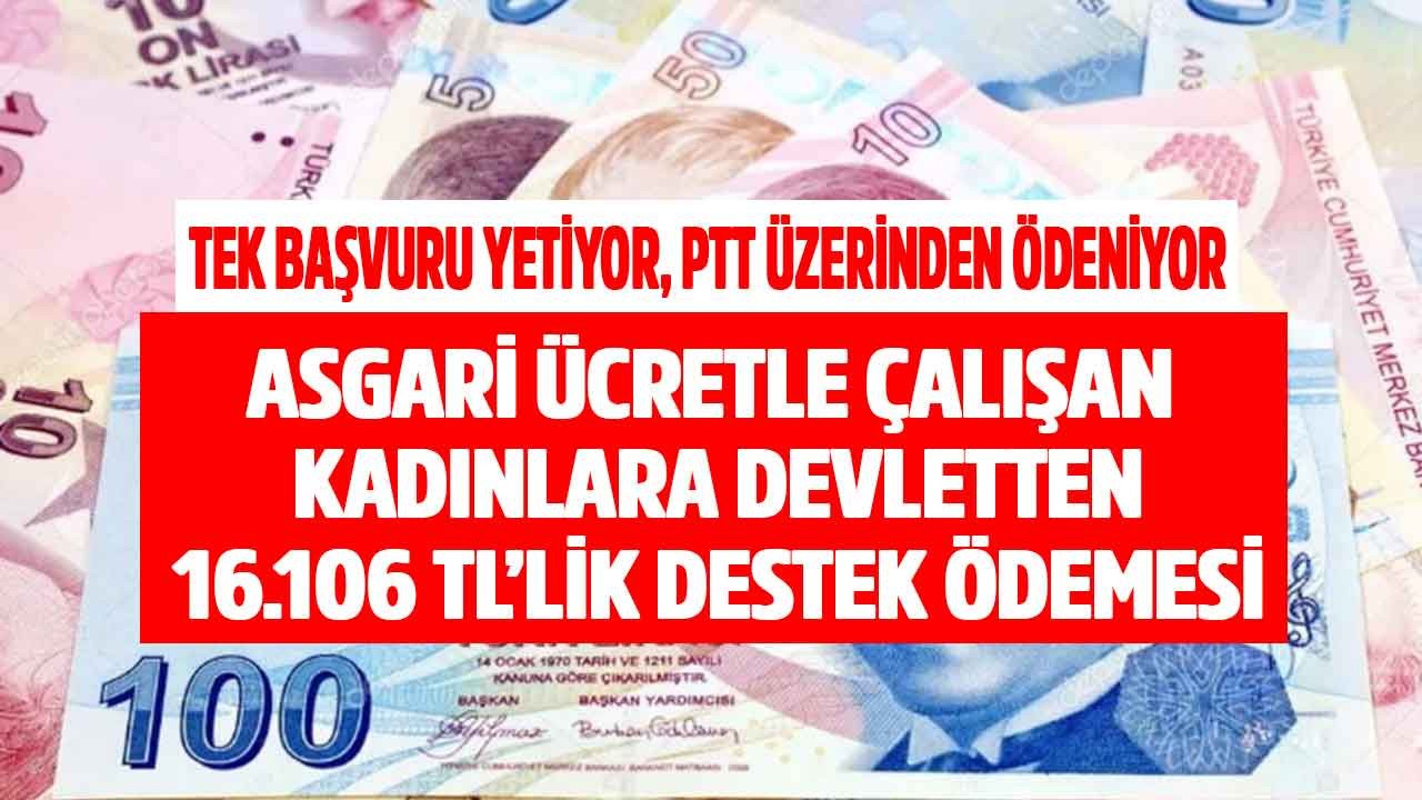 Tek başvuru yetiyor, PTT üzerinden ödeniyor! Asgari ücretli çalışan kadınlara devletten 16.106 TL'lik destek ödemesi