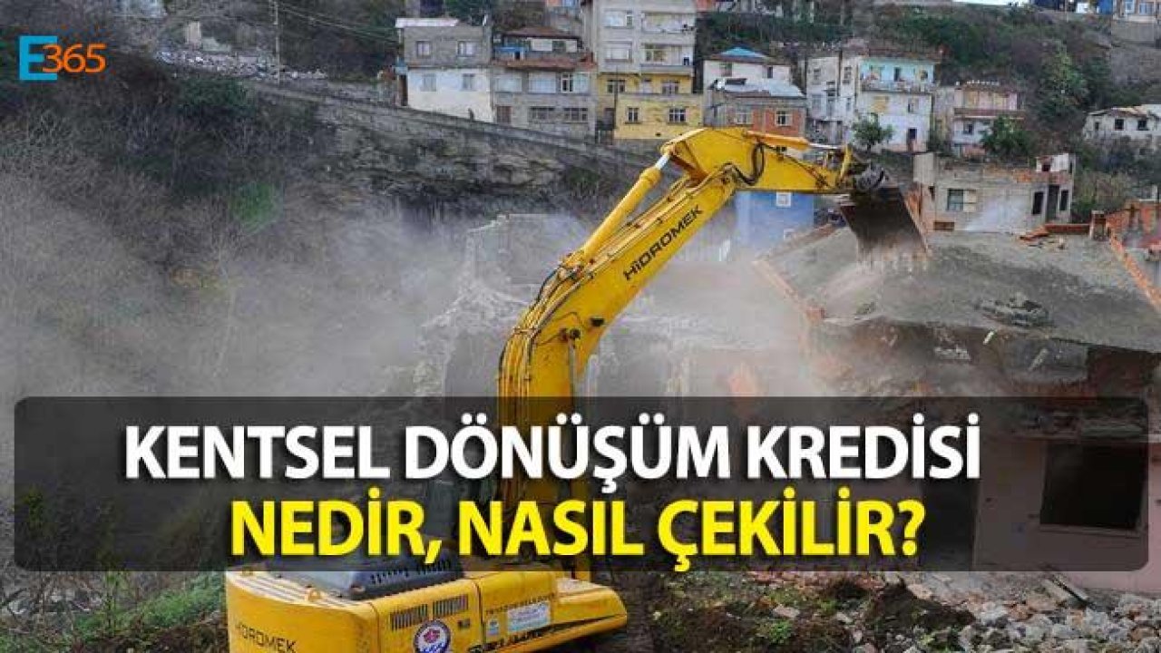 Kentsel Dönüşüm Kredisi Nedir, Nasıl Çekilir?